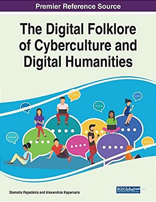 The Digital Folklore Of Cyberculture And Digital Humanities-..