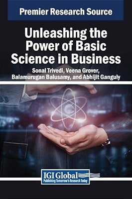 Unleashing The Power Of Basic Science In Business-..