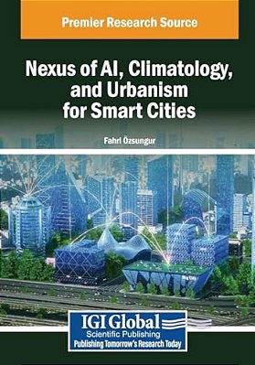 Nexus Of Ai, Climatology, And Urbanism For Smart Cities-..