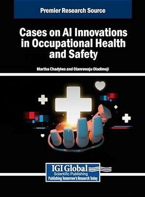 Cases On Ai Innovations In Occupational Health And Safety-..