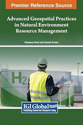 Advanced Geospatial Practices In Natural Environment Resource Management-..