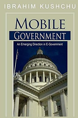 Mobile Government: An Emerging Direction In E-Government-..
