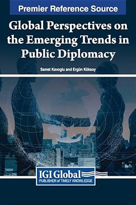Global Perspectives On The Emerging Trends In Public Diplomacy-..