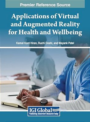 Applications Of Virtual And Augmented Reality For Health And Wellbeing-..