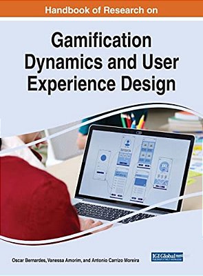 Handbook Of Research On Gamification Dynamics And User Experience Design-..