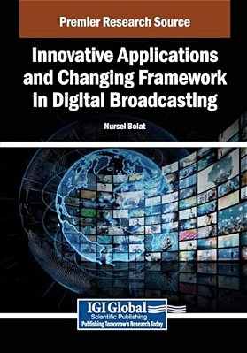Innovative Applications And Changing Framework In Digital Broadcasting-..