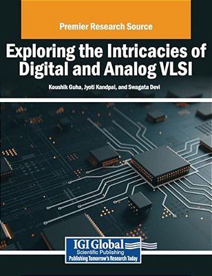 Exploring The Intricacies Of Digital And Analog Vlsi-..