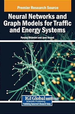 Neural Networks And Graph Models For Traffic And Energy Systems-..