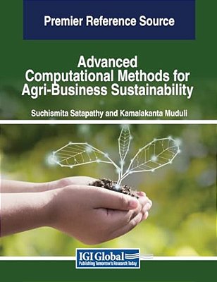 Advanced Computational Methods For Agri-Business Sustainability-..