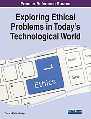 Exploring Ethical Problems In Today's Technological World-..