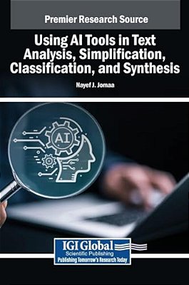 Using Ai Tools In Text Analysis, Simplification, Classification, And Synthesis-..