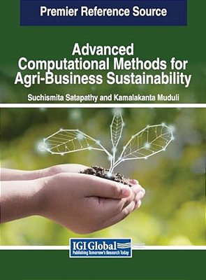 Advanced Computational Methods For Agri-Business Sustainability-..