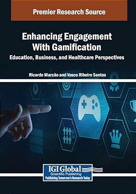 Enhancing Engagement With Gamification: Education, Business, And Healthcare Perspectives-..