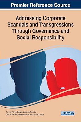 Addressing Corporate Scandals And Transgressions Through Governance And Social Responsibility-..