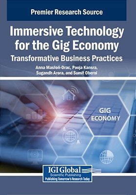 Immersive Technology For The Gig Economy: Transformative Business Practices-..