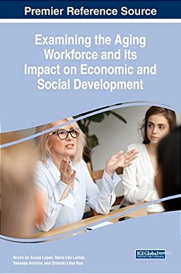 Examining The Aging Workforce And Its Impact On Economic And Social Development-..