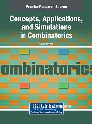 Concepts, Applications, And Simulations In Combinatorics-..