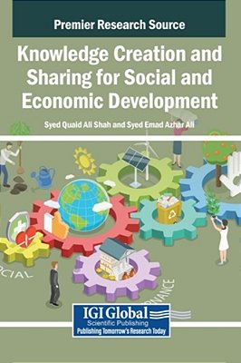 Knowledge Creation And Sharing For Social And Economic Development-..