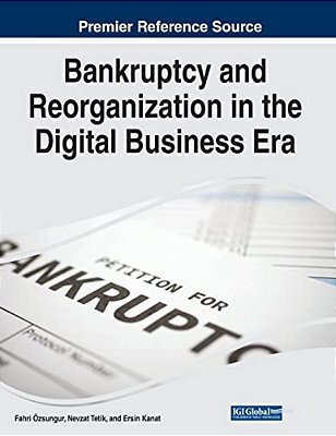 Bankruptcy And Reorganization In The Digital Business Era-..