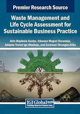 Waste Management And Life Cycle Assessment For Sustainable Business Practice-..