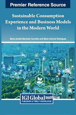 Sustainable Consumption Experience And Business Models In The Modern World-..