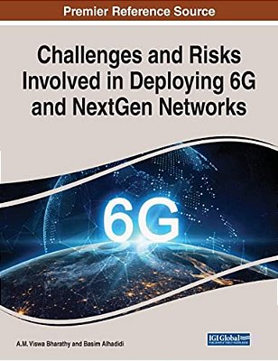 Challenges And Risks Involved In Deploying 6G And Nextgen Networks-..