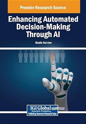 Enhancing Automated Decision-Making Through Ai-..