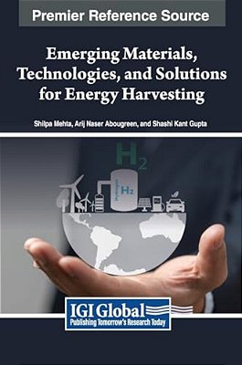 Emerging Materials, Technologies, And Solutions For Energy Harvesting-..