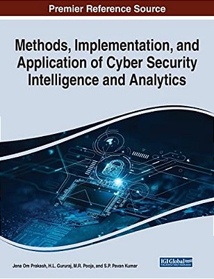 Methods, Implementation, And Application Of Cyber Security Intelligence And Analytics-..