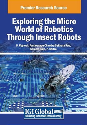 Exploring The Micro World Of Robotics Through Insect Robots-..
