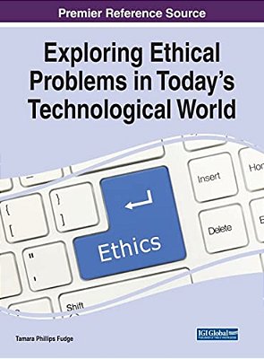 Exploring Ethical Problems In Today's Technological World-..