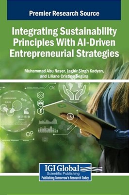 Integrating Sustainability Principles With Ai-Driven Entrepreneurial Strategies-..