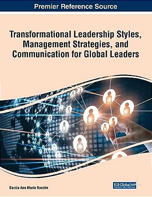 Transformational Leadership Styles, Management Strategies, And Communication For Global Leaders-..