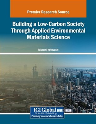 Building A Low-Carbon Society Through Applied Environmental Materials Science-..