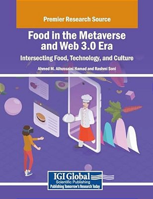 Food In The Metaverse And Web 3.0 Era: Intersecting Food, Technology, And Culture-..