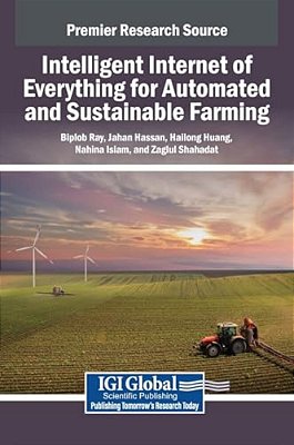 Intelligent Internet Of Everything For Automated And Sustainable Farming-..