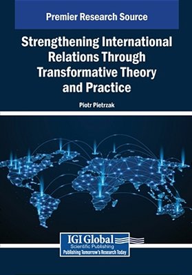 Strengthening International Relations Through Transformative Theory And Practice-..