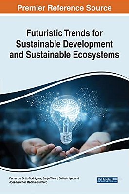 Futuristic Trends For Sustainable Development And Sustainable Ecosystems-..