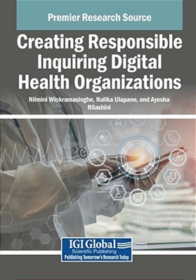 Creating Responsible Inquiring Digital Health Organizations-..