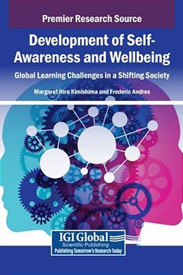 Development Of Self-Awareness And Wellbeing: Global Learning Challenges In A Shifting Society-..