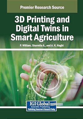 3D Printing And Digital Twins In Smart Agriculture-..
