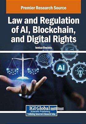 Law And Regulation Of Ai, Blockchain, And Digital Rights-..