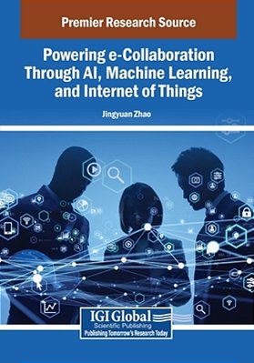 Powering E-Collaboration Through Ai, Machine Learning, And Internet Of Things-..