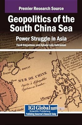 Geopolitics Of The South China Sea: Power Struggle In Asia-..
