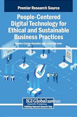 People-Centered Digital Technology For Ethical And Sustainable Business Practices-..