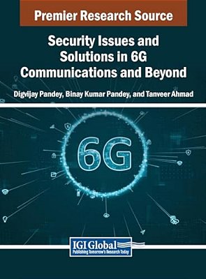Security Issues And Solutions In 6G Communications And Beyond-..