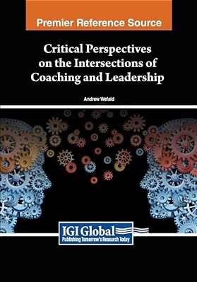 Critical Perspectives On The Intersections Of Coaching And Leadership-..