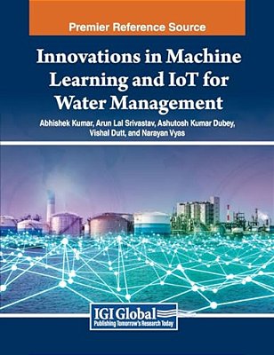 Innovations In Machine Learning And Iot For Water Management-..