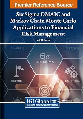 Six Sigma Dmaic And Markov Chain Monte Carlo Applications To Financial Risk Management-..