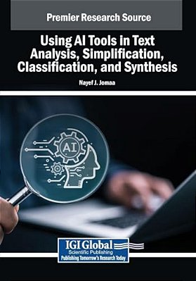 Using Ai Tools In Text Analysis, Simplification, Classification, And Synthesis-..